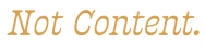 Not Content